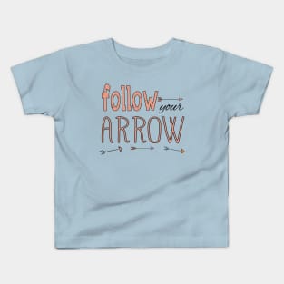 Follow Your Arrow Kids T-Shirt